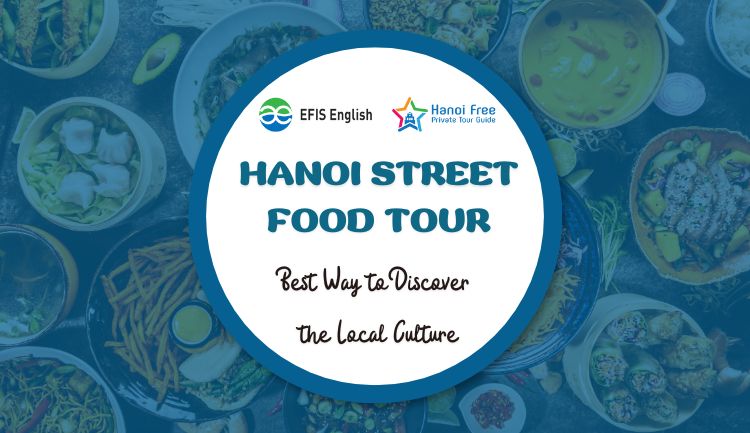 Hanoi Street Food Tour - Best Way to Discover the Local Culture