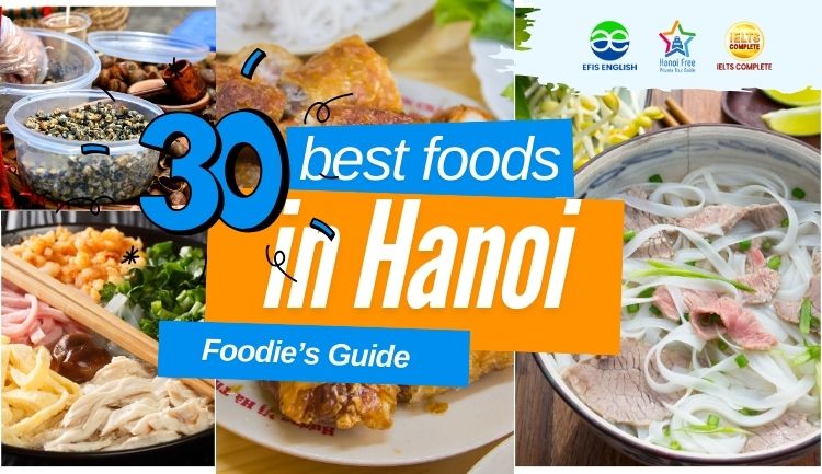 best foods in hanoi - foodie's guide