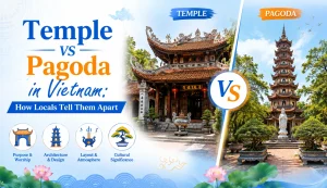 Temple vs Pagoda in Vietnam How Locals Tell Them Apart