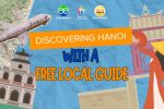 Discovering Vietnam's capital with a free local guide in Hanoi Discovering Vietnam's capital with a free local guide in Hanoi