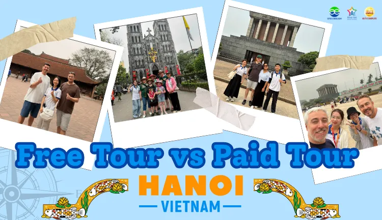 Free Tour vs Paid Tour Hanoi - Which Is Better for You