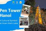 pen tower hanoi - A Cultural Symbol at Hoan Kiem Lake