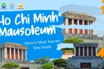 ho chi minh complex - Hanoi's Most Sacred Site Guide