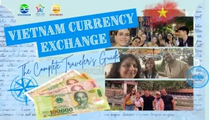 Vietnam Currency Exchange The Complete Traveler's Guide