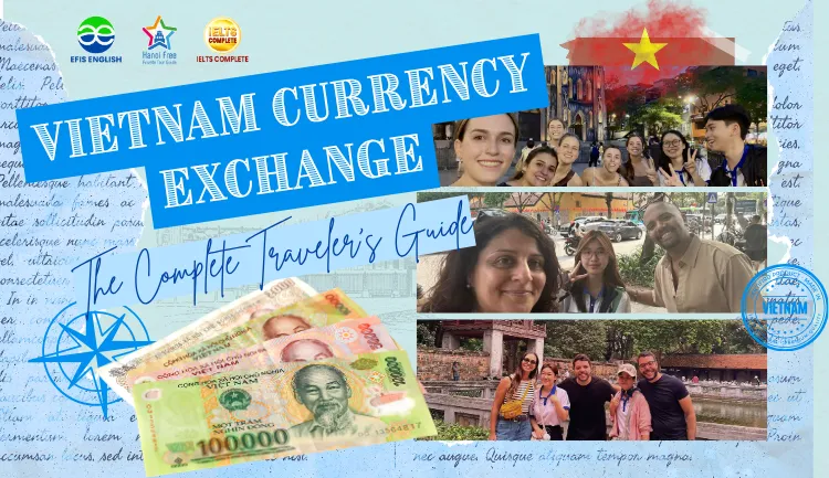Vietnam Currency Exchange The Complete Traveler's Guide